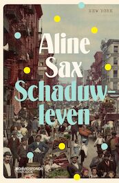 Schaduwleven - Aline Sax (ISBN 9789002274947)