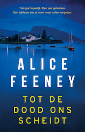 Tot de dood ons scheidt - Alice Feeney (ISBN 9789400515161)