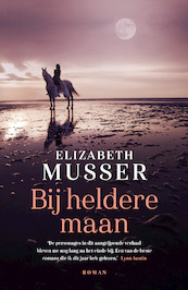 Bij heldere maan - Elizabeth Musser (ISBN 9789029733427)