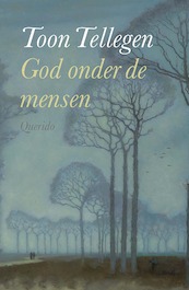 God onder de mensen - Toon Tellegen (ISBN 9789021476032)