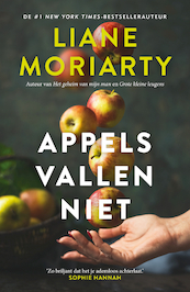 Appels vallen niet - Liane Moriarty (ISBN 9789400516076)