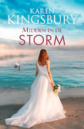 Midden in de storm - Karen Kingsbury (ISBN 9789029734486)