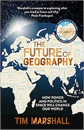 FUTURE OF GEOGRAPHY - MARSHALL TIM (ISBN 9781783966882)