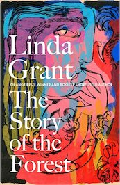 The Story of the Forest - Linda Grant (ISBN 9780349014098)