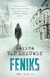 Feniks (Cold case 2) - Carina van Leeuwen (ISBN 9789400515406)