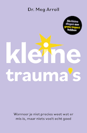 Kleine trauma's - Meg Arroll (ISBN 9789044934854)