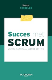 Succes met Scrum, 4e editie - Wouter Tengeler (ISBN 9789463563116)