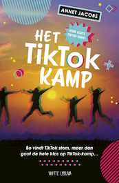 Het TikTok Kamp - Annet Jacobs (ISBN 9789493236592)
