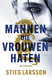 Mannen die vrouwen haten - Stieg Larsson (ISBN 9789044985252)