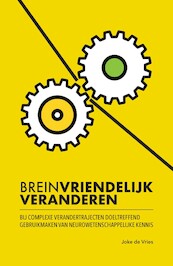 Breinvriendelijk veranderen - Joke de Vries (ISBN 9789492394491)
