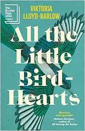 All the Little Bird-Hearts - Viktoria Lloyd-Barlow (ISBN 9781472288011)