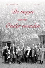 De magie van het ouder worden - Mik Hamers (ISBN 9789464625387)