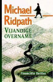 Vijandige overname - Michael Ridpath (ISBN 9789047502500)