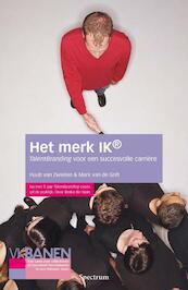 Het merk ik - Huub van Zwieten, Mark van de Grift (ISBN 9789049102388)