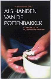 Als handen van de pottenbakker - Philip Troost (ISBN 9789055604258)