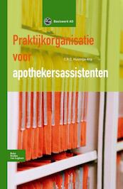 Praktijkorganisatie voor apothekersassistenten - Carolijn RC Huizinga-Arp (ISBN 9789031381074)