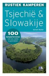 Rustiek kamperen in Tsjechië en Slowakije - Abram Muller, Marek Fiser, Jana Mitackova, Lubos Chren (ISBN 9789021549798)