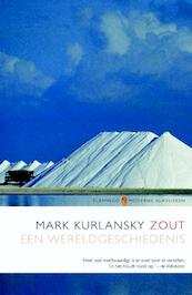 Zout - Mark Kurlansky (ISBN 9789026325571)