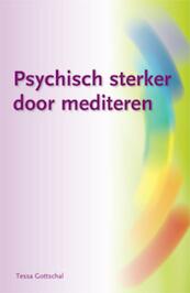 Psychisch sterker door mediteren - Tessa Gottschal (ISBN 9789063789442)
