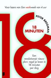Achttien minuten - Peter Bregman (ISBN 9789022559666)