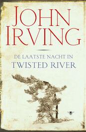 De laatste nacht in Twisted River - John Irving (ISBN 9789023463948)