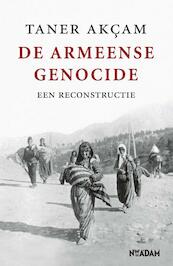 De Armeense Genocide - Taner Akcam (ISBN 9789046812921)