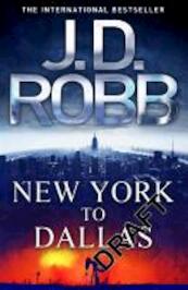New York to Dallas - J. D. Robb (ISBN 9780749955861)