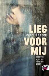 Lieg voor mij - Caroline Bock (ISBN 9789022327319)