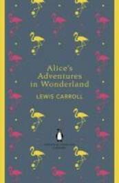 Alice's Adventures in Wonderland and Through the Looking Gla - Lewis Carroll (ISBN 9780141199689)