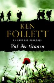 Val der titanen 1 De Century Trilogie - Ken Follett (ISBN 9789000315468)