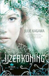 De ijzerkoning - Julie Kagawa (ISBN 9789034755827)