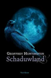 Schaduwland - Geoffrey Huntington (ISBN 9789000314461)
