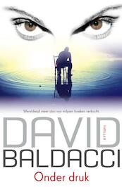 Onder druk - David Baldacci (ISBN 9789046114704)