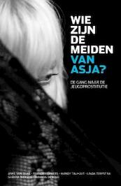 Wie zijn de meiden van Asja? - Anke van Dijke, Francien Lamers-Winkelman, Mandy Talhout, Linda Terpstra, Shenna Werson, Amanda de Wind (ISBN 9789088503795)