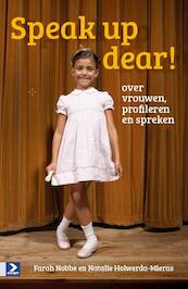Speak up dear! - Farah Nobbe, Natalie Holwerda-Mieras (ISBN 9789052619668)