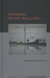 Mannen op de helling - Marinus Mortier (ISBN 9789059272804)