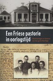 Een Friese pastorie in oorlogstijd - (ISBN 9789033002847)