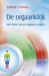 De orgaanklok - Lothar Ursinus (ISBN 9789460150890)
