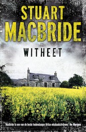 Witheet - Stuart MacBride (ISBN 9789000320417)