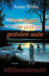 Tien dagen in een gestolen auto - A. Woltz, Anna Woltz (ISBN 9789025852238)