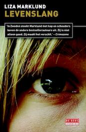 Levenslang - Liza Marklund (ISBN 9789044525427)