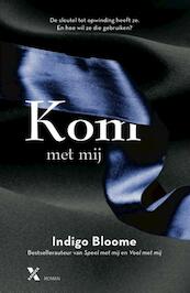 Kom met mij / e-boek - Indigo Bloome (ISBN 9789401600774)