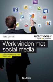 Werk vinden met social media - Aaltje Vincent (ISBN 9789000325429)