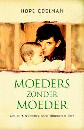 Moeders zonder moeder - H. Edelman (ISBN 9789022544488)
