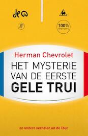 Het mysterie van de eerste gele trui - Herman Chevrolet (ISBN 9789029588218)