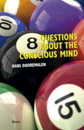 8 questions about the conscious mind - Hans Dooremalen (ISBN 9789461055811)