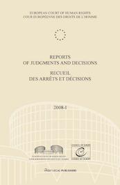 Reports of Judgments and decisions / recueil des arrets et decisions vol. 2008-I - (ISBN 9789462400177)