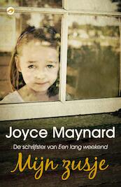 Mijn zusje - Joyce Maynard (ISBN 9789044970654)