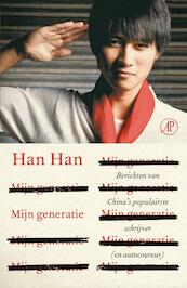 Mijn generatie - Han Han (ISBN 9789029592239)