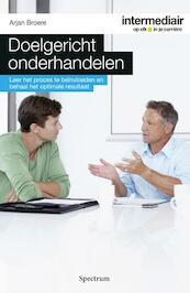 Doelgericht onderhandelen - Arjan Broere (ISBN 9789000335343)